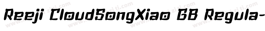 Reeji CloudSongXiao GB Regula字体转换